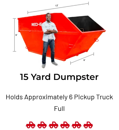 15 Yard Dumpster — holds approximately 6 pickup trucks full
